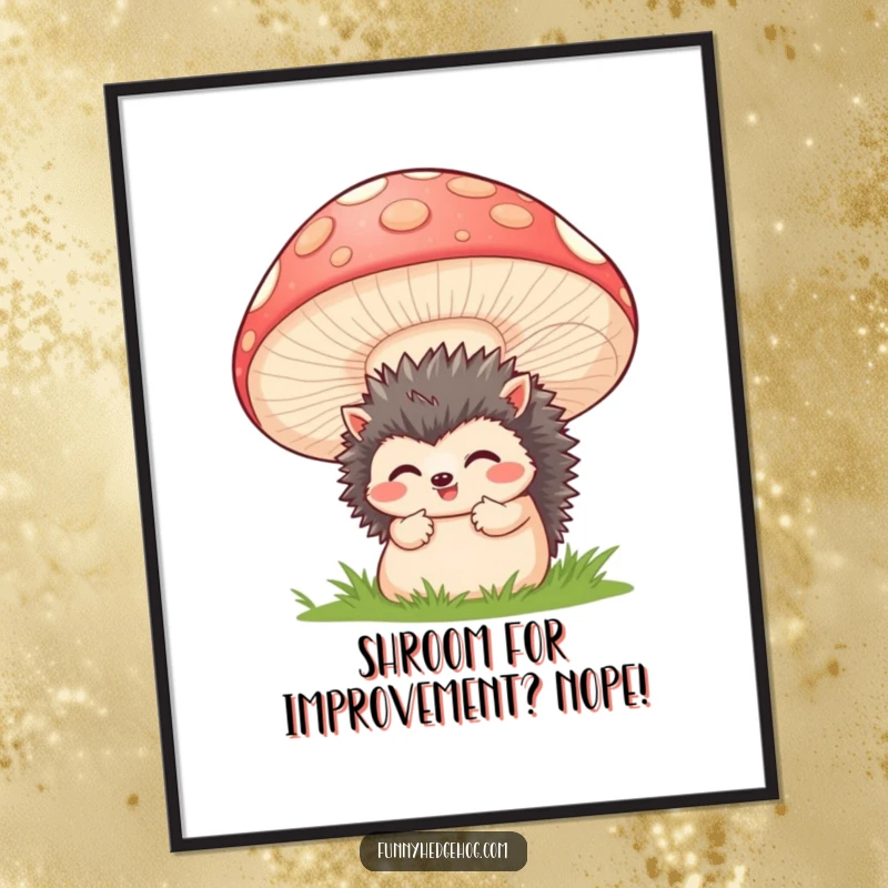 Funny Free Printable Wall Art: A shy hedgehog peeks from behind a giant, smiling mushroom. Whimsical and charming downloadable decor.