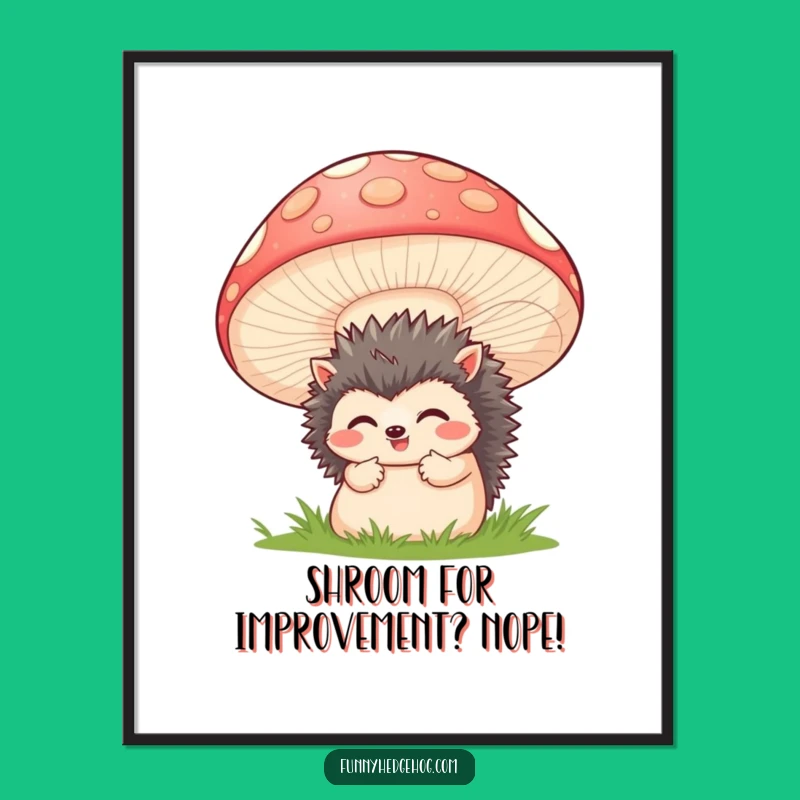Free Printable Wall Art: Shy Hedgehog & Mushroom - Funny Downloadable Decor for Your Home