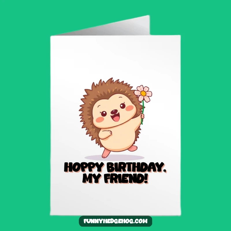 Free Printable Birthday Card: Hopping Hedgehog's Flower Joy - Funny Downloadable Gift