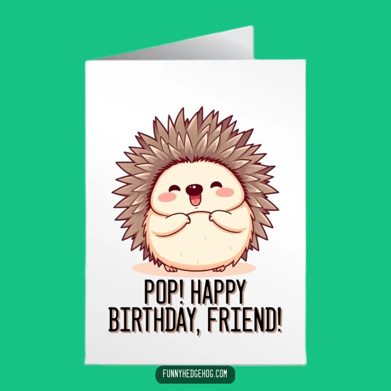 Free Printable Birthday Card: Happy Popping Hedgehog, Downloadable Joyful Greeting