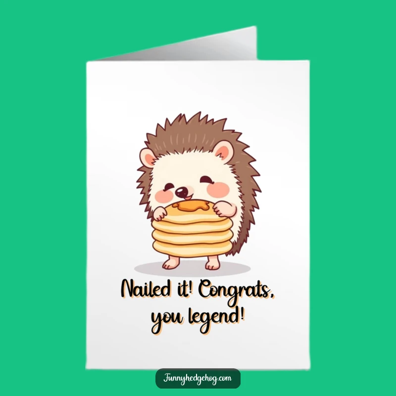 Free Printable Congrats Card: Pancake Hedgehog Triumph - Funny Downloadable!