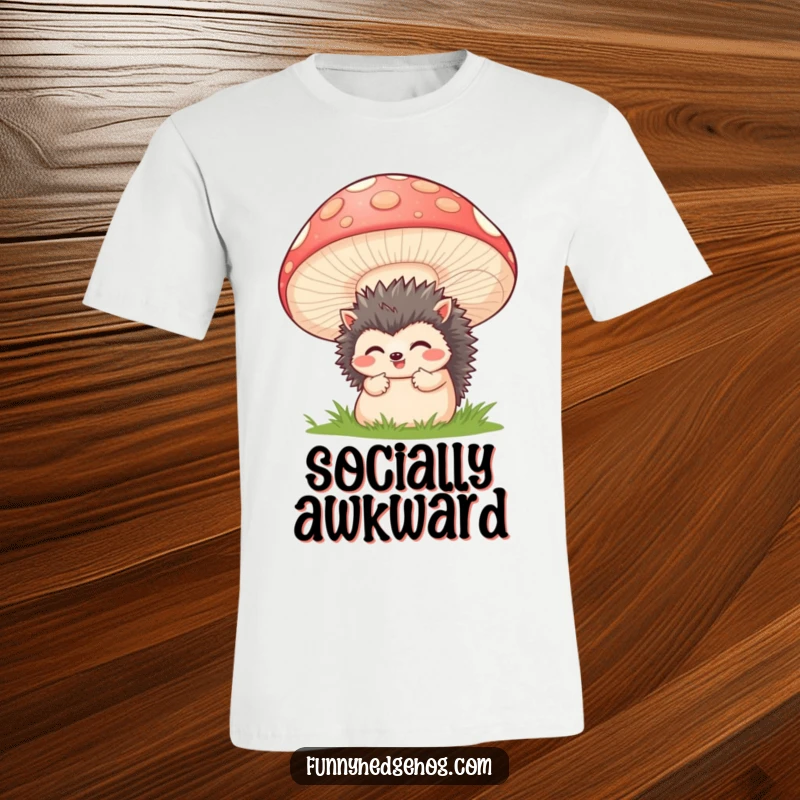 Funny t-shirt illustrating a timid hedgehog emerging from behind a large, cheerful mushroom, perfect for nature lovers and humor enthusiasts.